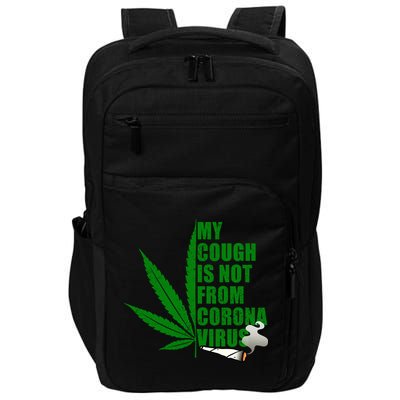 My Cough Is Not From Corona Virus Impact Tech Backpack