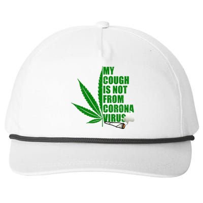 My Cough Is Not From Corona Virus Snapback Five-Panel Rope Hat