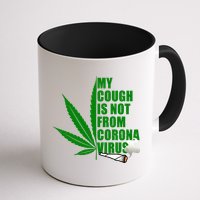 My Cough Is Not From Corona Virus Mug