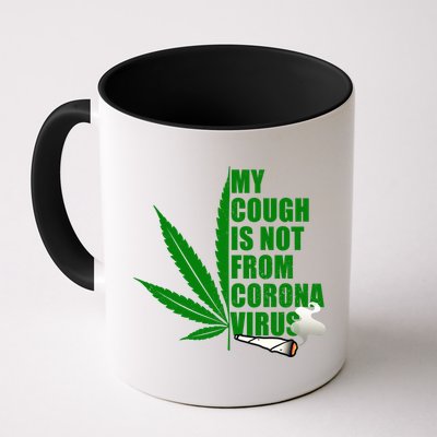 My Cough Is Not From Corona Virus Mug