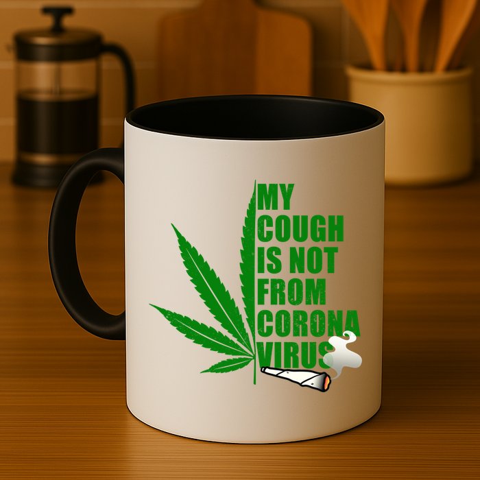 My Cough Is Not From Corona Virus Mug