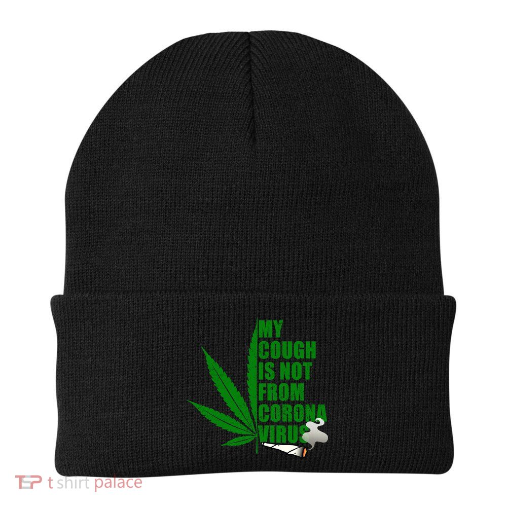 My Cough Is Not From Corona Virus Beanie