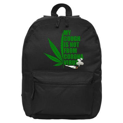 My Cough Is Not From Corona Virus 16 in Basic Backpack