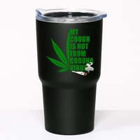 My Cough Is Not From Corona Virus Tumbler