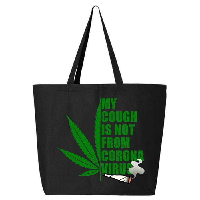 My Cough Is Not From Corona Virus 25L Jumbo Tote