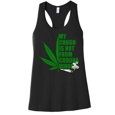 My Cough Is Not From Corona Virus Women's Racerback Tank