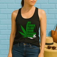 My Cough Is Not From Corona Virus Womens Tank Top