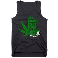 My Cough Is Not From Corona Virus Tank Top
