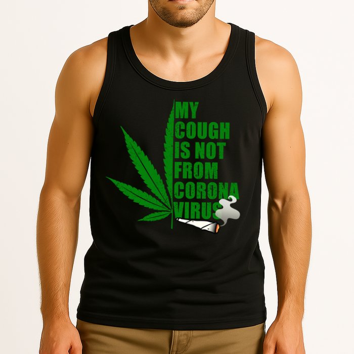 My Cough Is Not From Corona Virus Tank Top