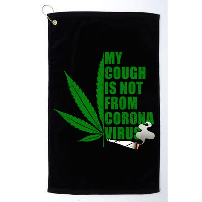 My Cough Is Not From Corona Virus Golf Towel