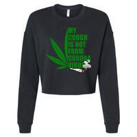 My Cough Is Not From Corona Virus Cropped Pullover Crew