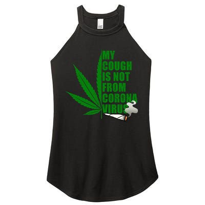 My Cough Is Not From Corona Virus Women's Perfect Tri Rocker Tank