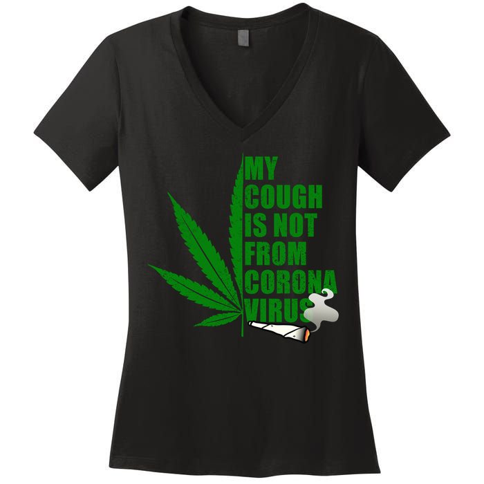 My Cough Is Not From Corona Virus Women's V-Neck T-Shirt