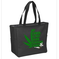 My Cough Is Not From Corona Virus Zip Tote Bag