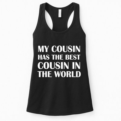 My Cousin Has The Best Cousin In The World Womens Tank Top