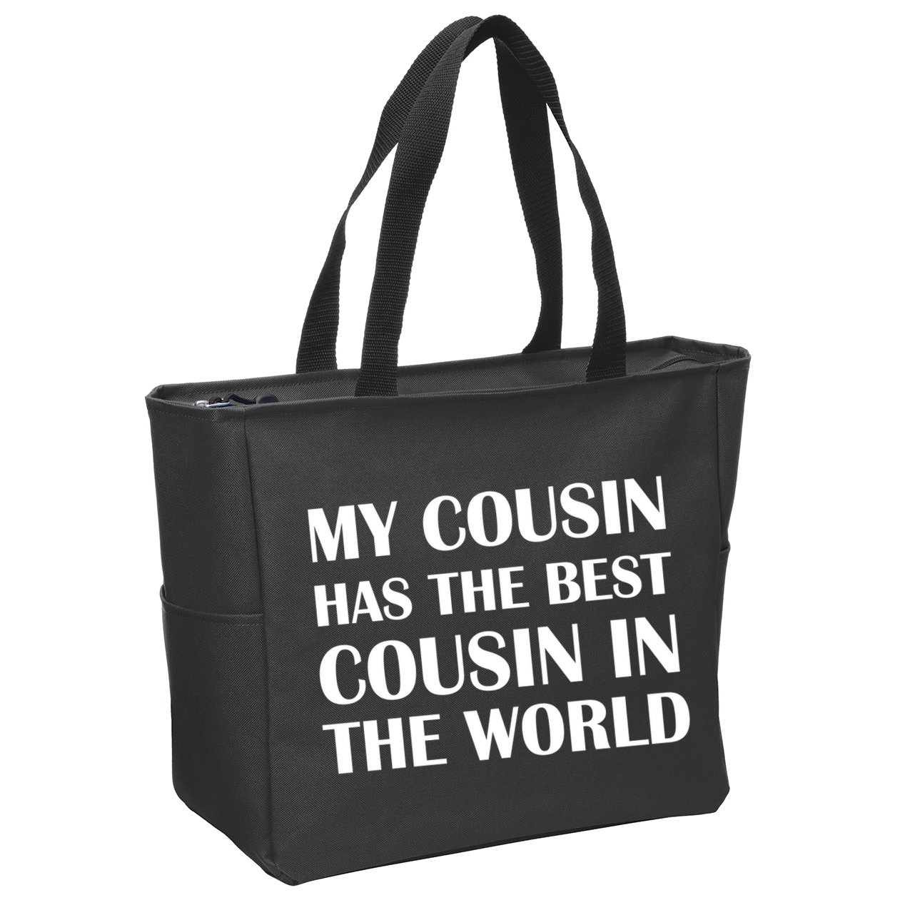 My Cousin Has The Best Cousin In The World Zip Tote Bag
