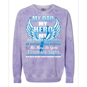 My Dad Hero Guardian Angel Never Gone From My Heart Colorblast Crewneck Sweatshirt