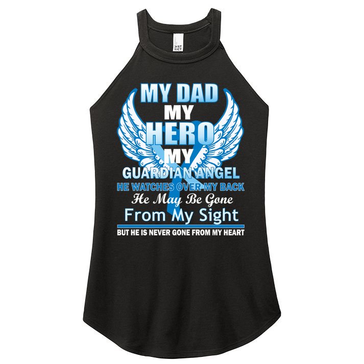My Dad Hero Guardian Angel Never Gone From My Heart Women's Perfect Tri Rocker Tank