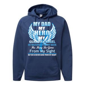 My Dad Hero Guardian Angel Never Gone From My Heart Performance Fleece Hoodie