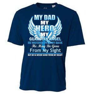 My Dad Hero Guardian Angel Never Gone From My Heart Cooling Performance Crew T-Shirt