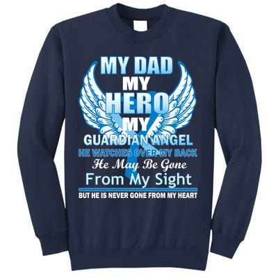My Dad Hero Guardian Angel Never Gone From My Heart Sweatshirt