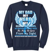 My Dad Hero Guardian Angel Never Gone From My Heart Sweatshirt