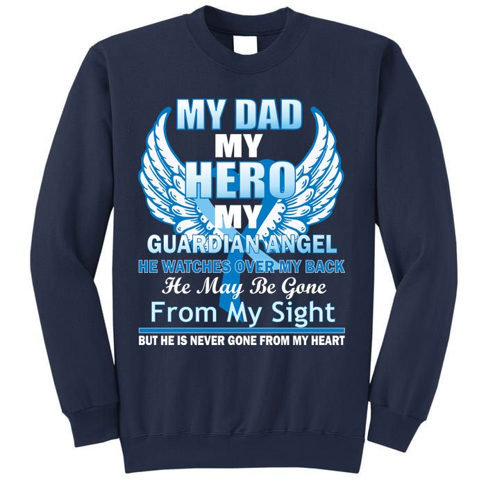 My Dad Hero Guardian Angel Never Gone From My Heart Sweatshirt