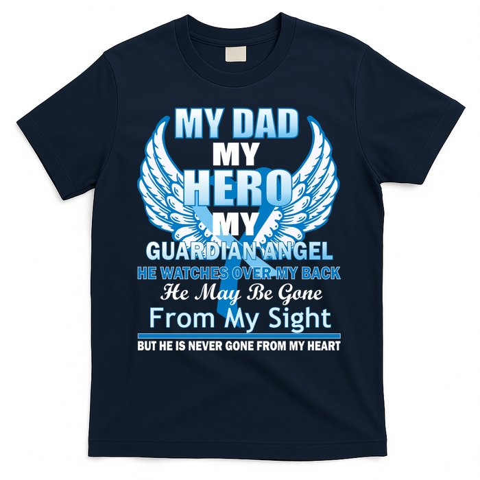 My Dad Hero Guardian Angel Never Gone From My Heart T-Shirt