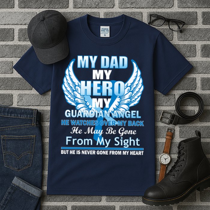 My Dad Hero Guardian Angel Never Gone From My Heart Tall T-Shirt