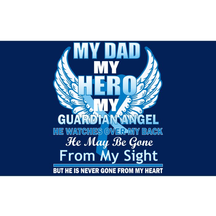 My Dad Hero Guardian Angel Never Gone From My Heart Bumper Sticker