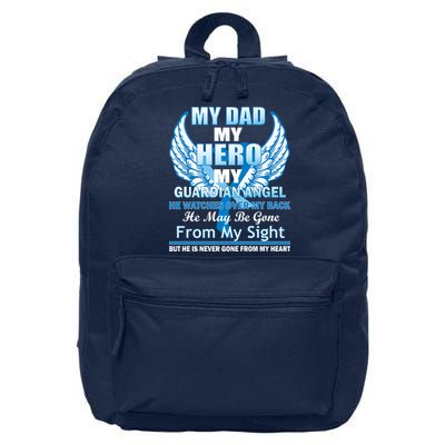 My Dad Hero Guardian Angel Never Gone From My Heart 16 in Basic Backpack