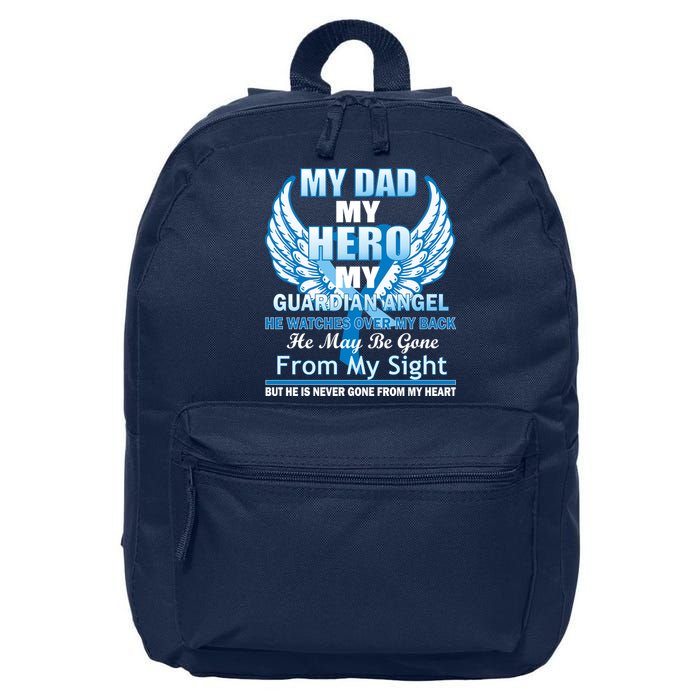 My Dad Hero Guardian Angel Never Gone From My Heart 16 in Basic Backpack