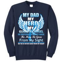 My Dad Hero Guardian Angel Never Gone From My Heart Tall Sweatshirt