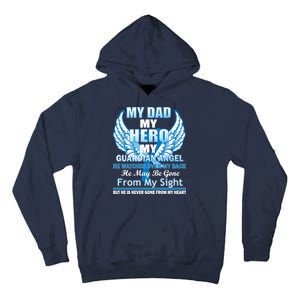 My Dad Hero Guardian Angel Never Gone From My Heart Tall Hoodie