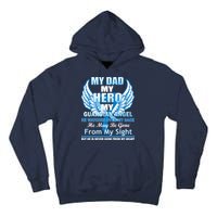 My Dad Hero Guardian Angel Never Gone From My Heart Tall Hoodie