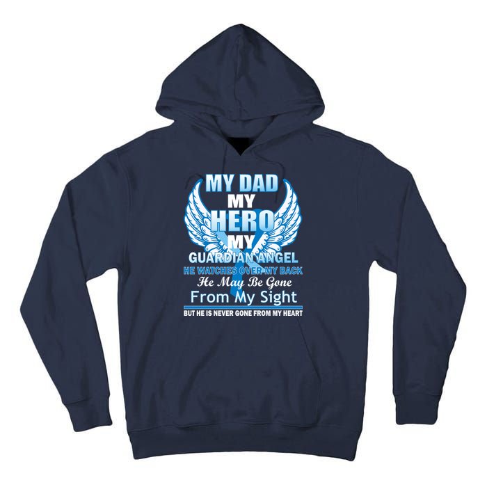 My Dad Hero Guardian Angel Never Gone From My Heart Tall Hoodie