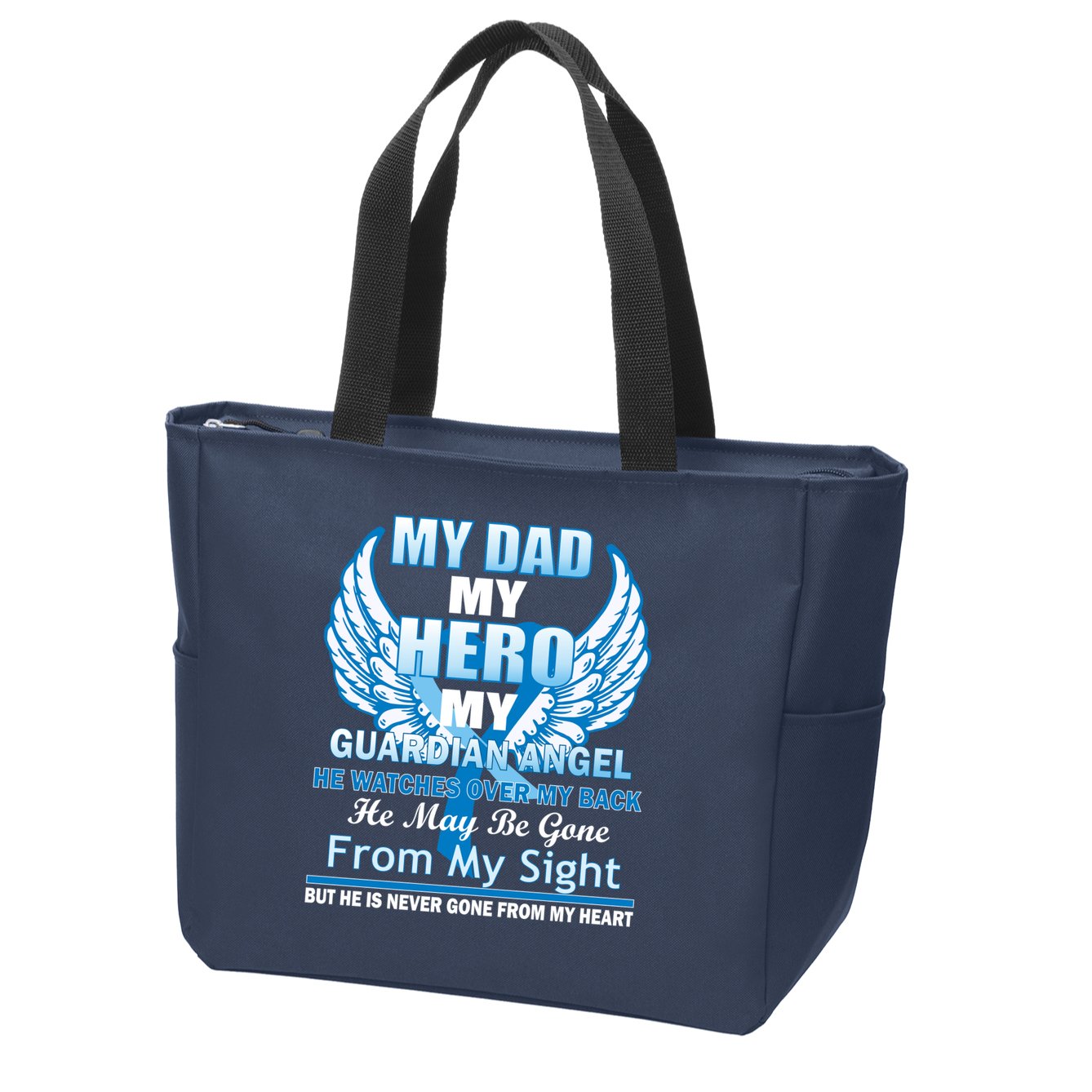 My Dad Hero Guardian Angel Never Gone From My Heart Zip Tote Bag