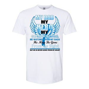 My Dad Hero Guardian Angel Never Gone From My Heart Softstyle CVC T-Shirt