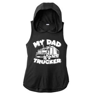 My Dad Is A Trucker Cute Ladies PosiCharge Tri-Blend Wicking Draft Hoodie Tank