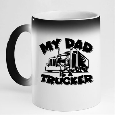 My Dad Is A Trucker Cute 11oz Black Color Changing Mug