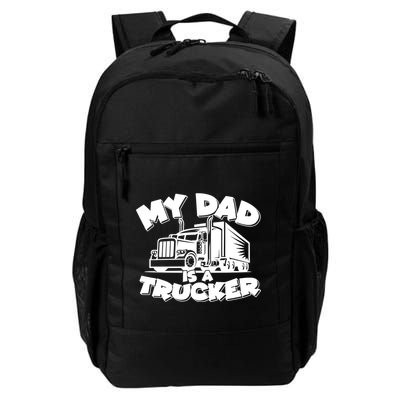 My Dad Is A Trucker Cute Backpack