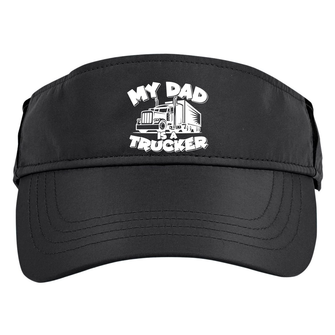 My Dad Is A Trucker Cute Adult Drive Performance Visor