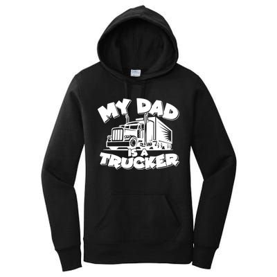 My Dad Is A Trucker Cute Women's Pullover Hoodie