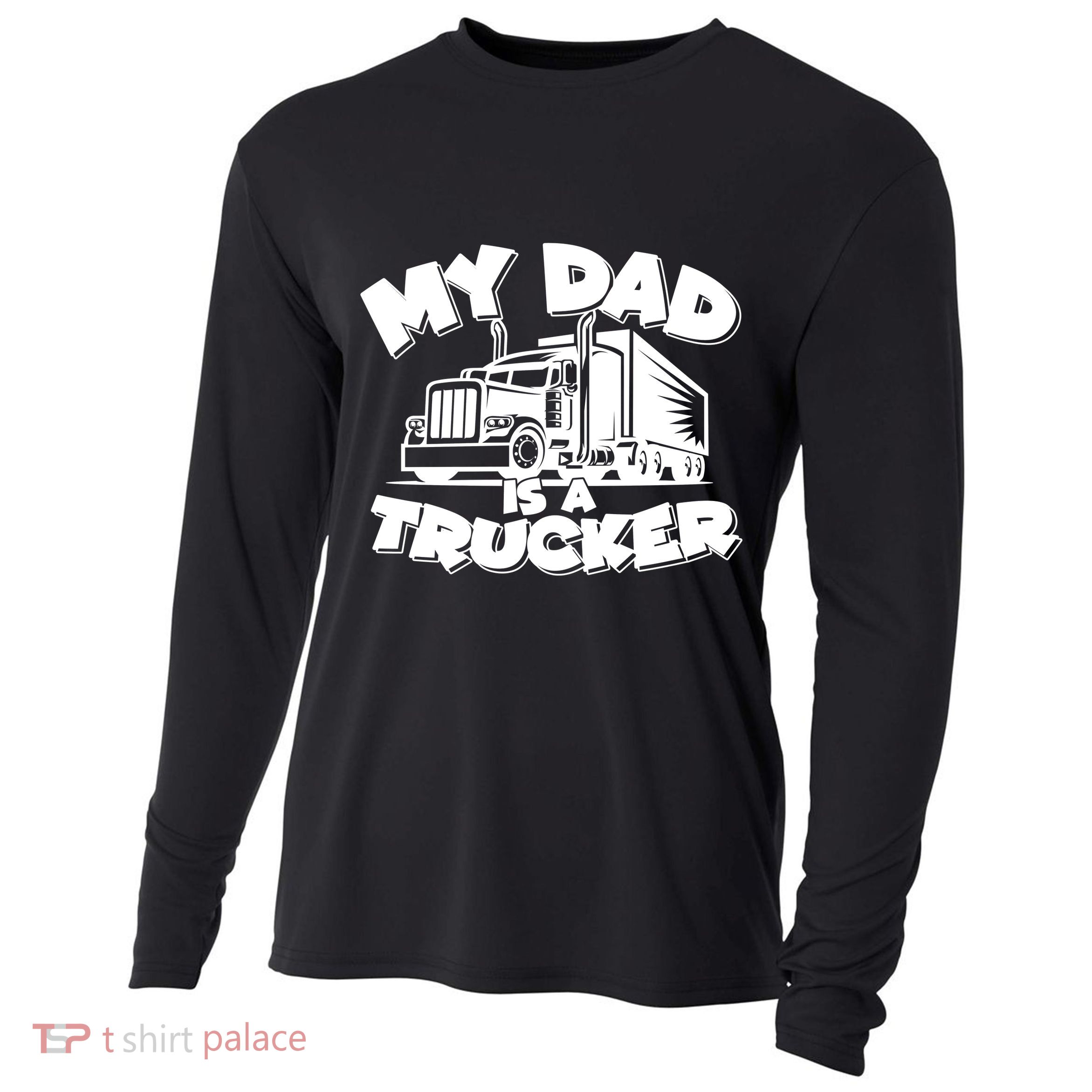 My Dad Is A Trucker Cute Cooling Performance Long Sleeve Crew