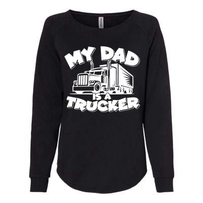 My Dad Is A Trucker Cute Womens California Wash Sweatshirt