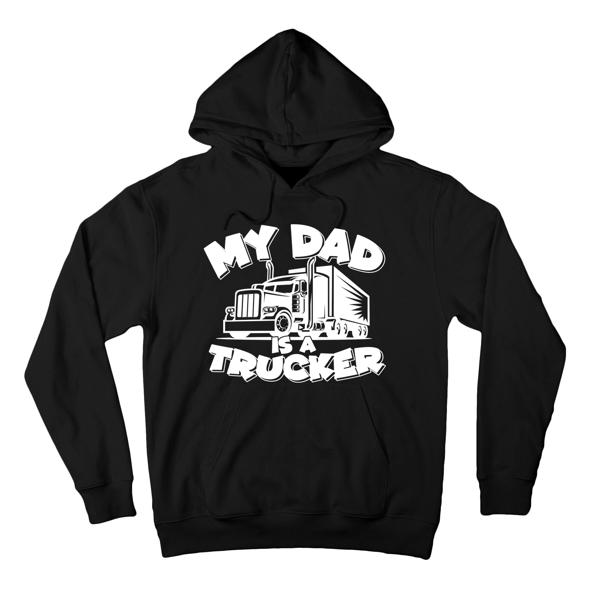 My Dad Is A Trucker Cute Tall Hoodie