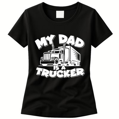 My Dad Is A Trucker Cute Womens T-Shirt