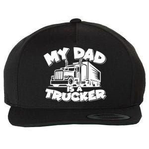 My Dad Is A Trucker Cute Wool Snapback Cap