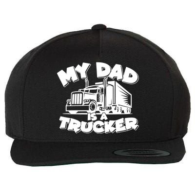 My Dad Is A Trucker Cute Wool Snapback Cap