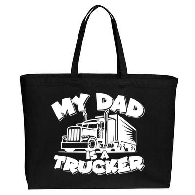 My Dad Is A Trucker Cute Cotton Canvas Jumbo Tote